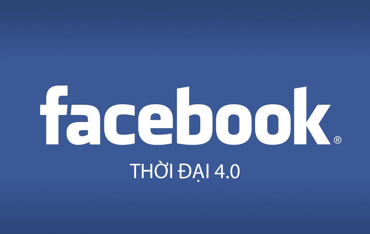 Tại sao bạn cần facebook marketing 4.0