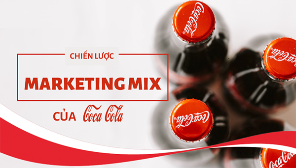 Chiến lược marketing mix của Coca Cola