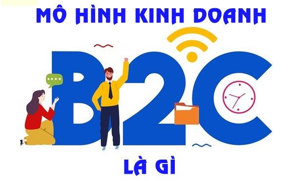 Tìm hiểu về mô hình B2C