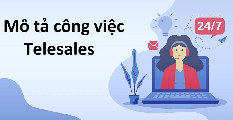 tat-tan-tat-ve-telesales-la-gi-ky-nang-cua-chuyen-nghien-telesales6