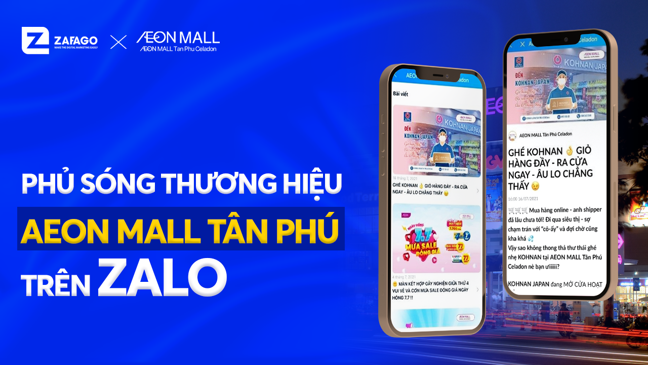 Aeon Mall x Zalo | Phủ sóng thương hiệu mạnh mẽ bằng Zalo OA