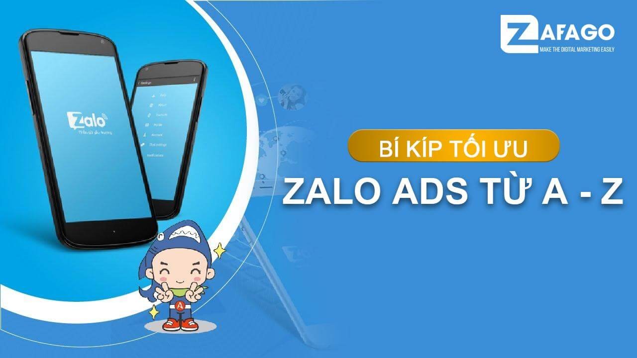 Bí kíp Tối Ưu Quảng cáo Zalo từ A – Z