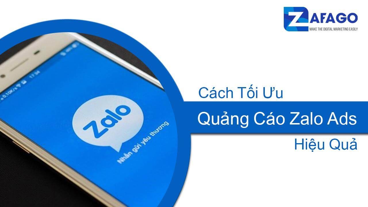 Cách Tối Ưu Quảng Cáo Zalo Ads Hiệu Quả Nhất Năm 2020