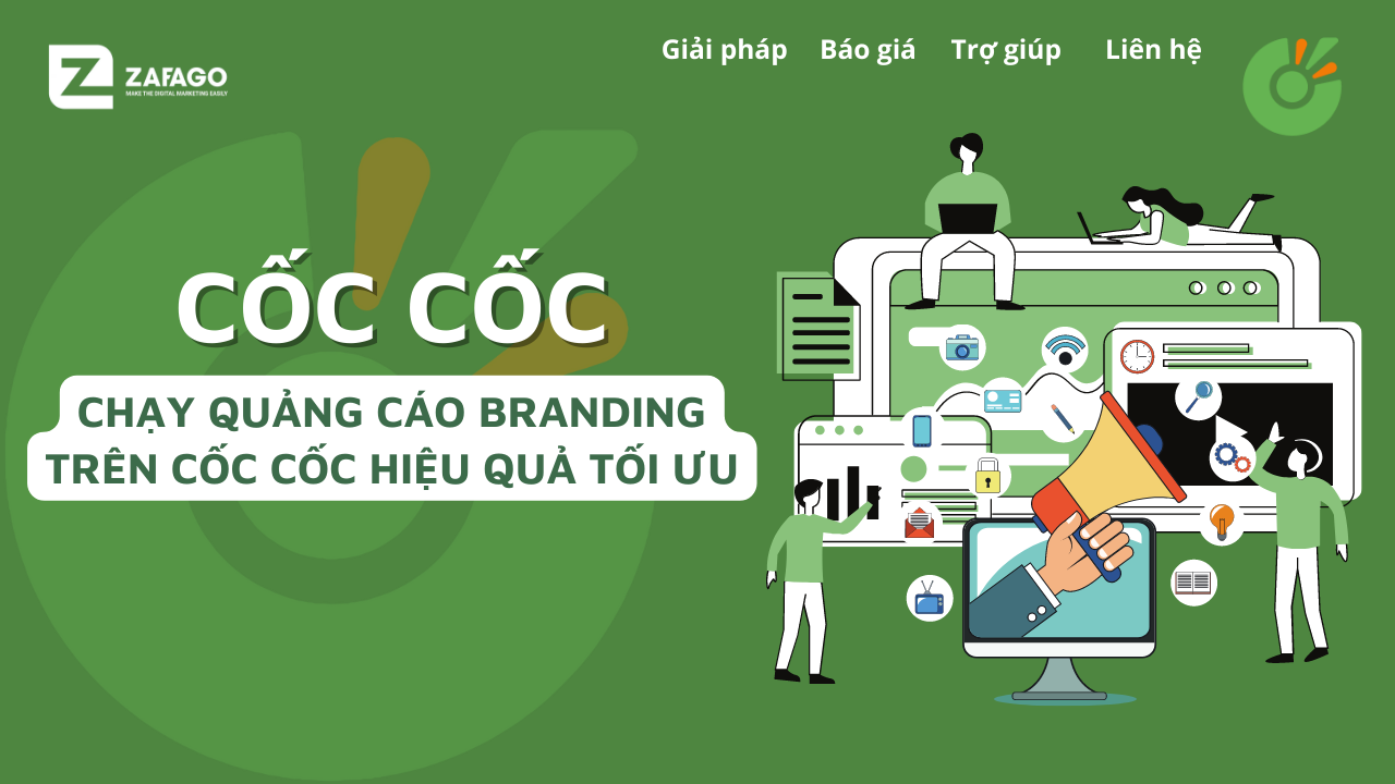 Chạy quảng cáo Branding trên Cốc Cốc hiệu quả tối ưu nhất hiện nay