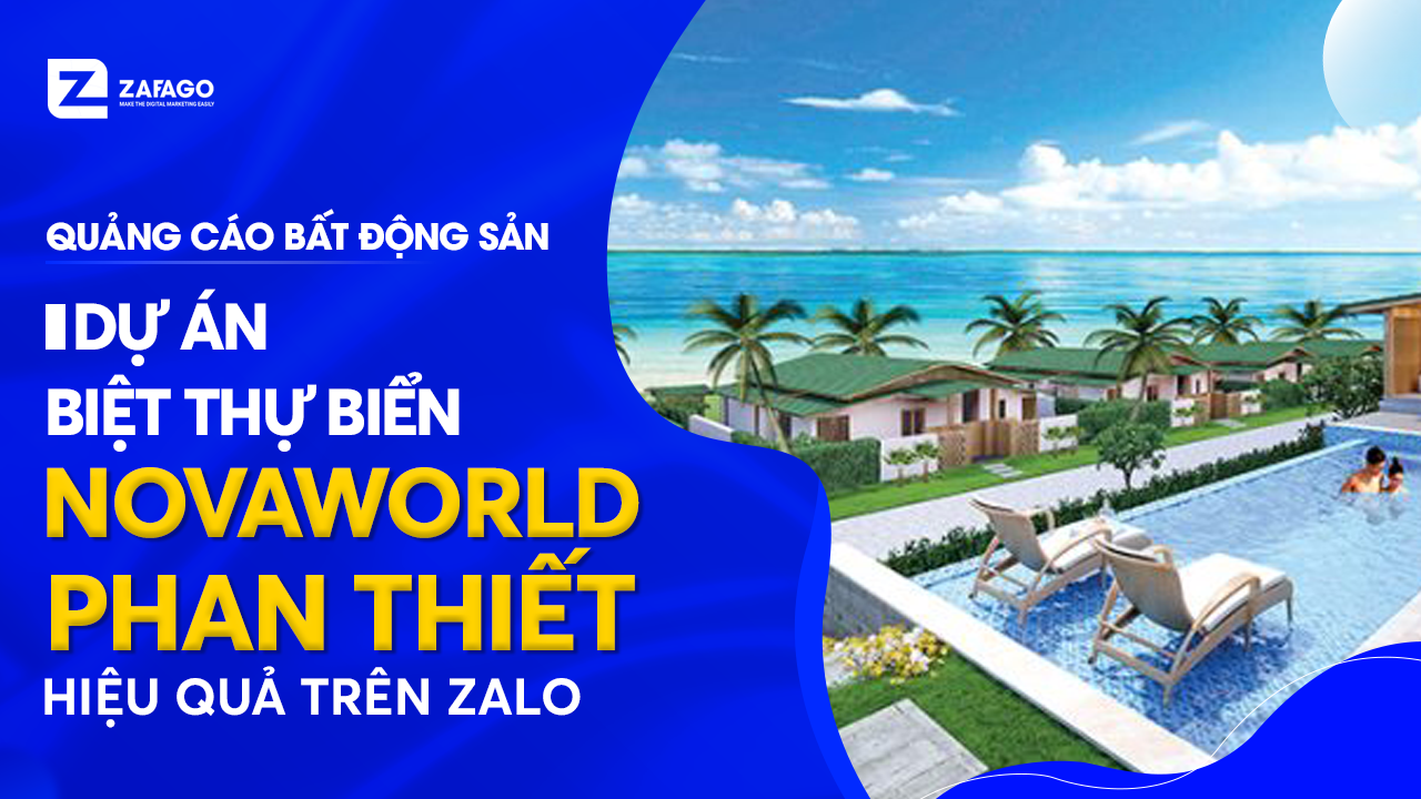 Dự án Biệt thự NovaWord Phan Thiết triển khai thành công trên kênh Zalo