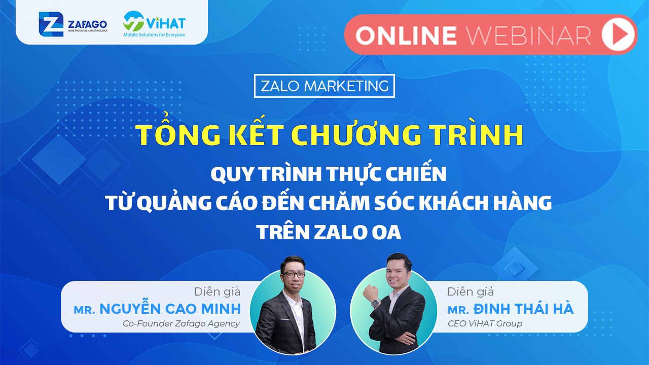 Recap | Hội thảo Zalo Marketing về thực chiến quảng cáo chăm sóc khách hàng