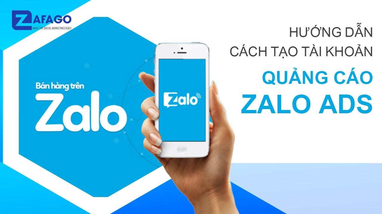Hướng Dẫn Chi Tiết Cách Tạo Tài Khoản Quảng Cáo Zalo 2020