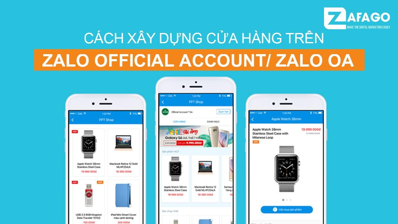 Hướng Dẫn Chi Tiết Cách Xây Dựng Cửa Hàng Trên OA Zalo