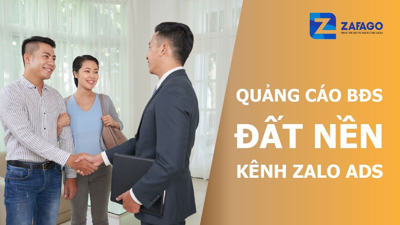 Quảng cáo Bất động sản Đất nền hiệu quả trên kênh Zalo