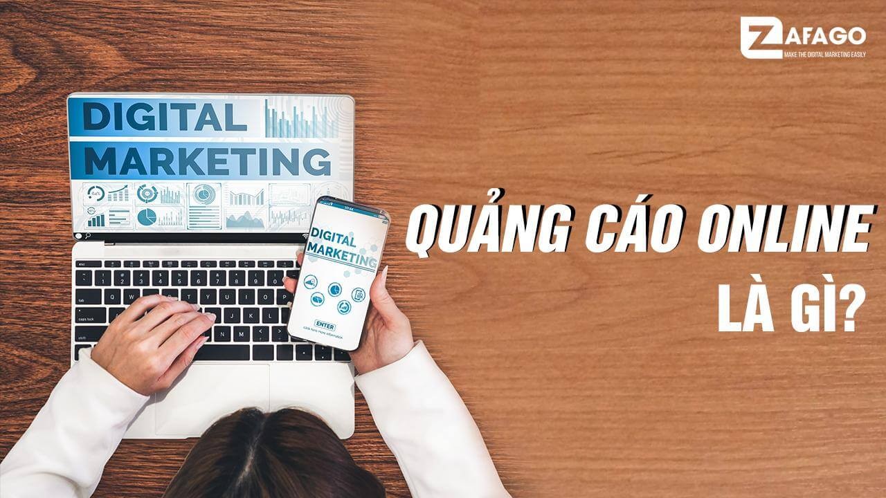 Quảng Cáo Online là gì – Có hiệu quả không?