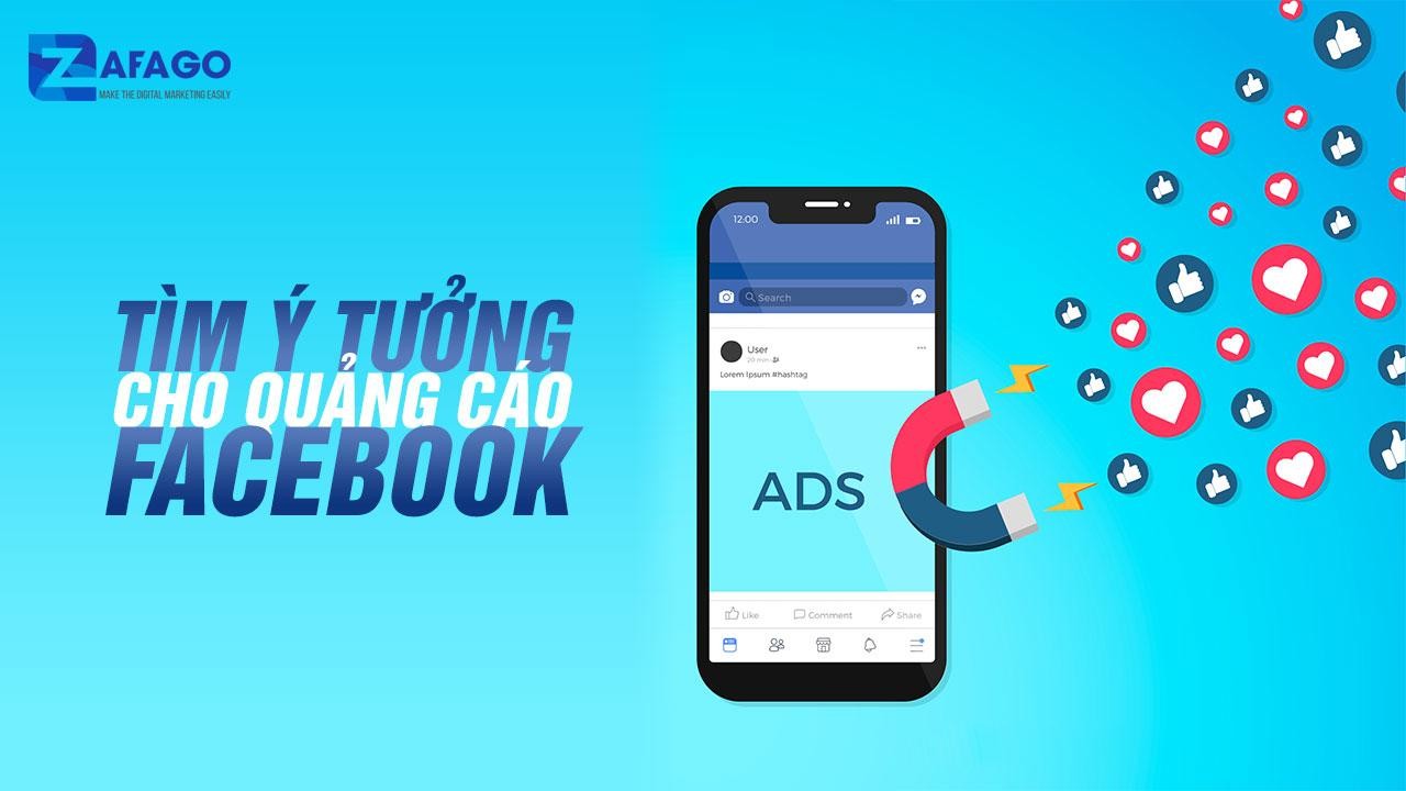 Hướng dẫn 5 bước tìm ý tưởng cho quảng cáo facebook