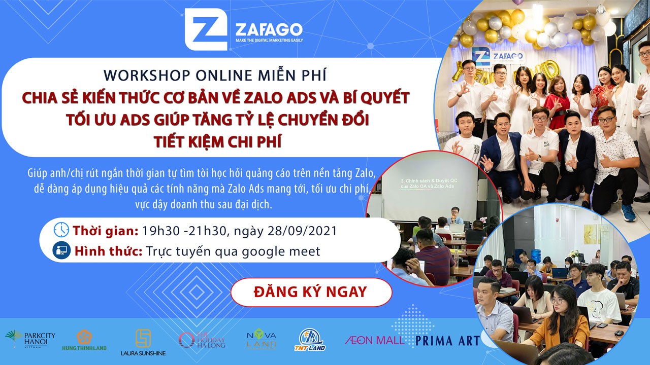 [WORKSHOP ONLINE] | Chia sẻ kiến thức và bí quyết tối ưu Zalo Ads tăng tỷ lệ chuyển đổi