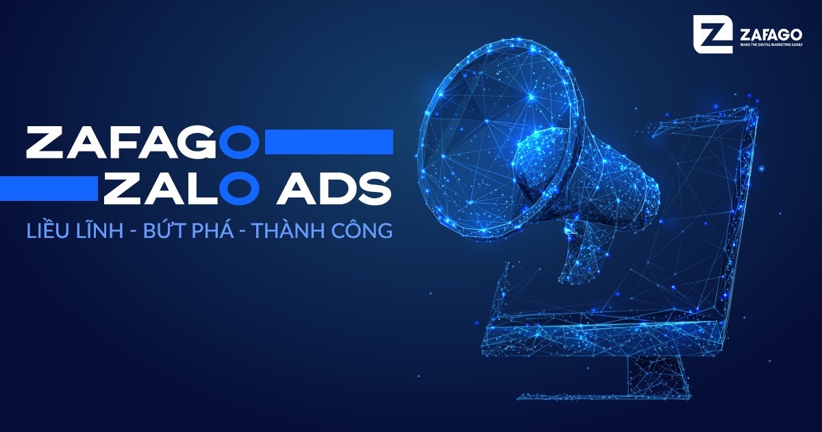 Zafago – Khác biệt khi chọn nền tảng Zalo Ads