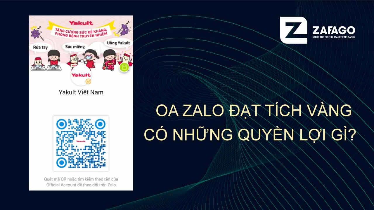 Zalo Official Account (Zalo OA) có “tích vàng” sẽ được những quyền lợi gì?